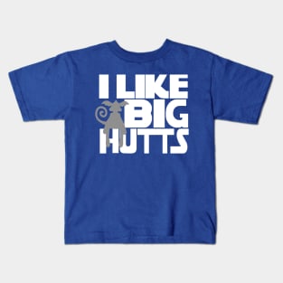 I Like Big Hutts Kids T-Shirt